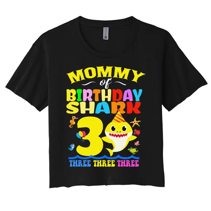 Mommy Of Shark Birthday 3rd Matching Party For Family Women's Crop Top Tee