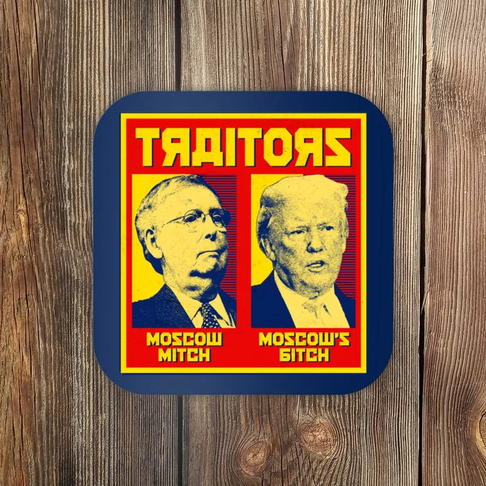 Moscow Mitch Moscow's Bitch Mitch Trump Traitors Coaster