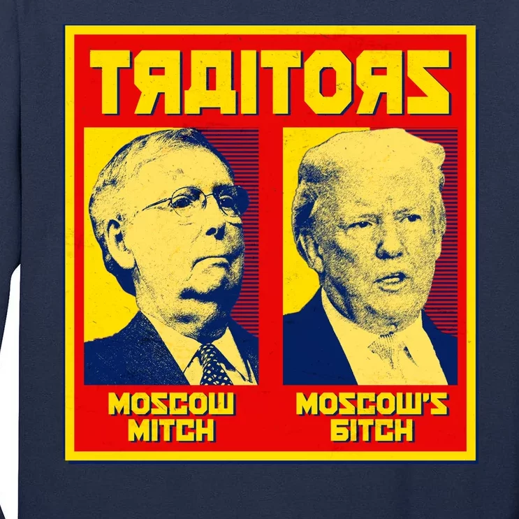 Moscow Mitch Moscow's Bitch Mitch Trump Traitors Tall Long Sleeve T-Shirt