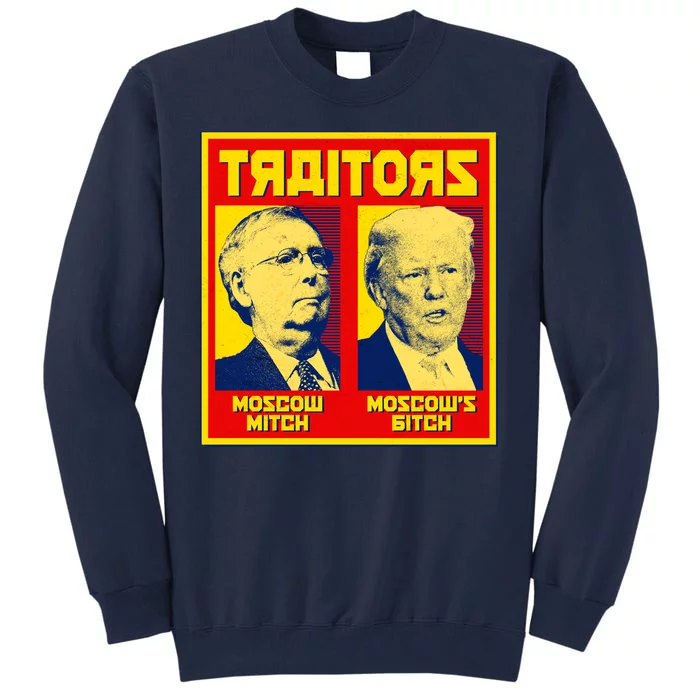 Moscow Mitch Moscow's Bitch Mitch Trump Traitors Tall Sweatshirt