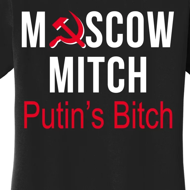 Moscow Mitch Putin's Bitch Women's T-Shirt