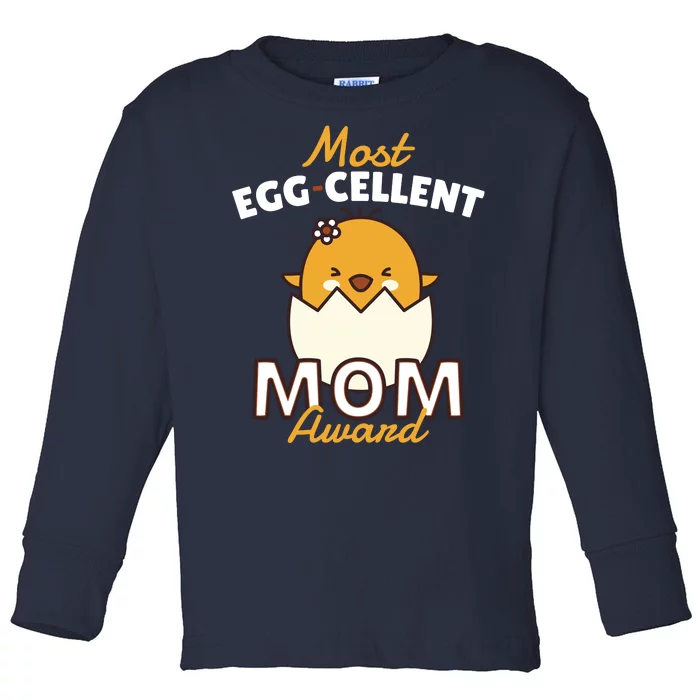 Most Eggcellent Mom Award Toddler Long Sleeve Shirt