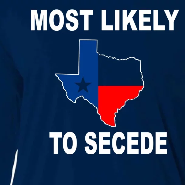 Most Likely To Secede Texas Cooling Performance Long Sleeve Crew