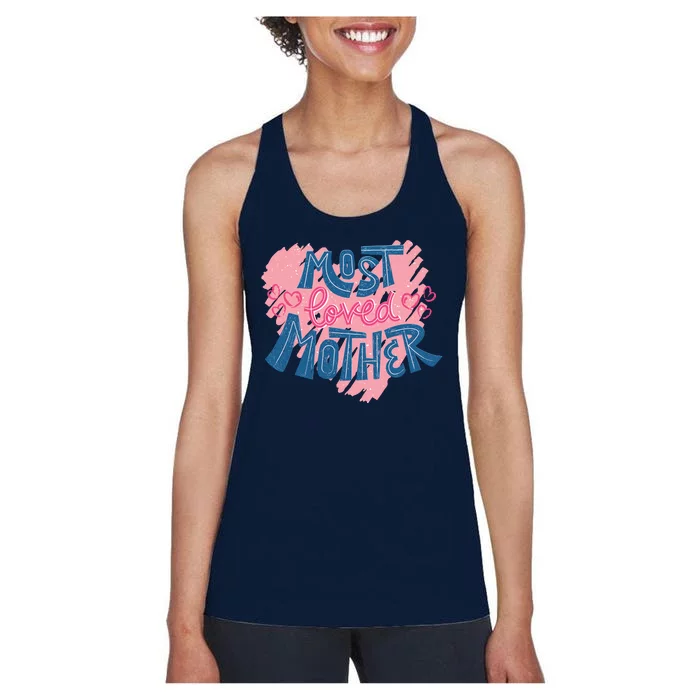 Most Loved Mother Women's Racerback Tank