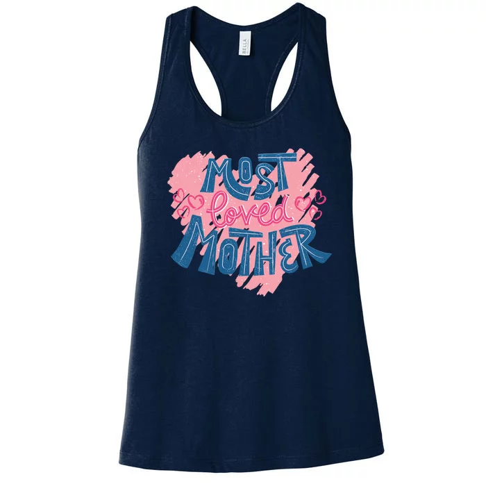 Most Loved Mother Women's Racerback Tank