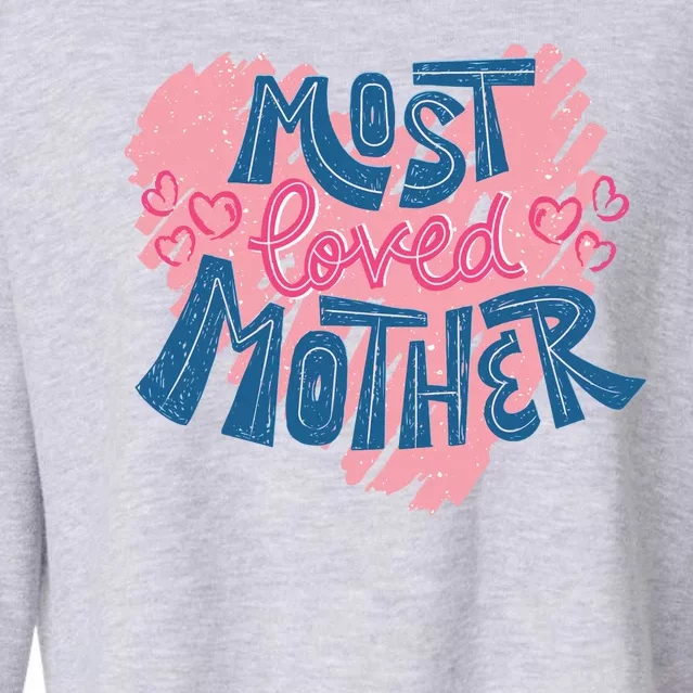 Most Loved Mother Cropped Pullover Crew