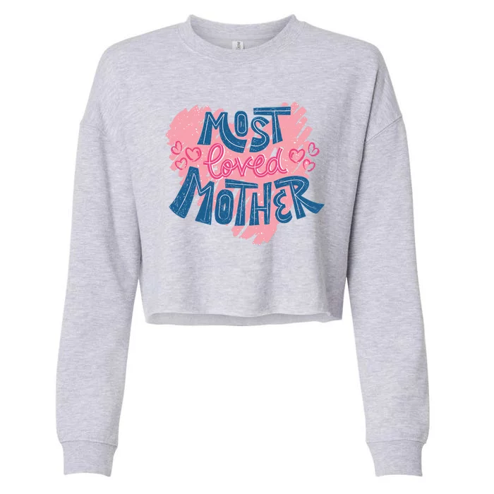 Most Loved Mother Cropped Pullover Crew