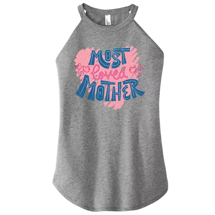 Most Loved Mother Women’s Perfect Tri Rocker Tank