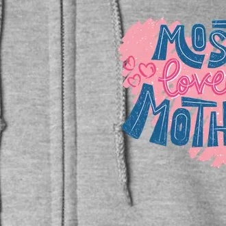 Most Loved Mother Full Zip Hoodie