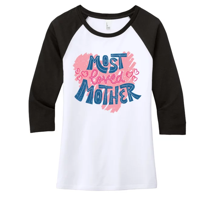 Most Loved Mother Women's Tri-Blend 3/4-Sleeve Raglan Shirt