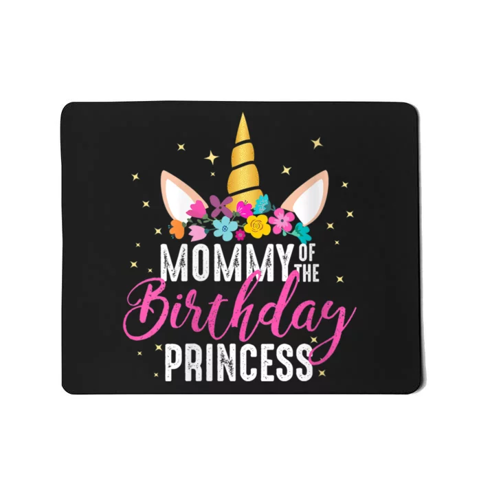 Mommy Of The Birthday Princess Mother Girl Unicorn Birthday Mousepad