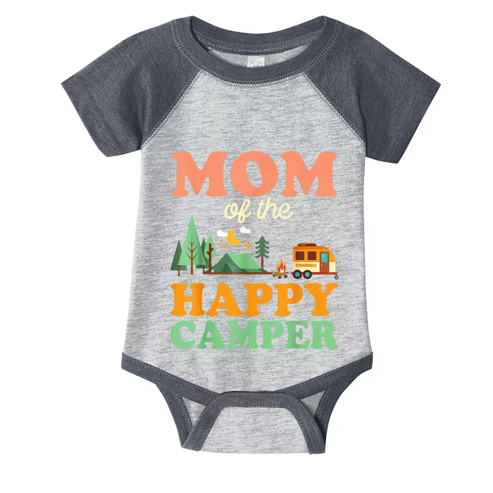 Mom Of The Happy Camper Shirt Wo 1st Bday Camping Trip Infant Baby Jersey Bodysuit