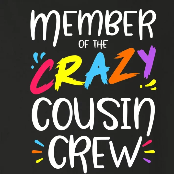 Member Of The Crazy Cousin Crew Toddler Long Sleeve Shirt