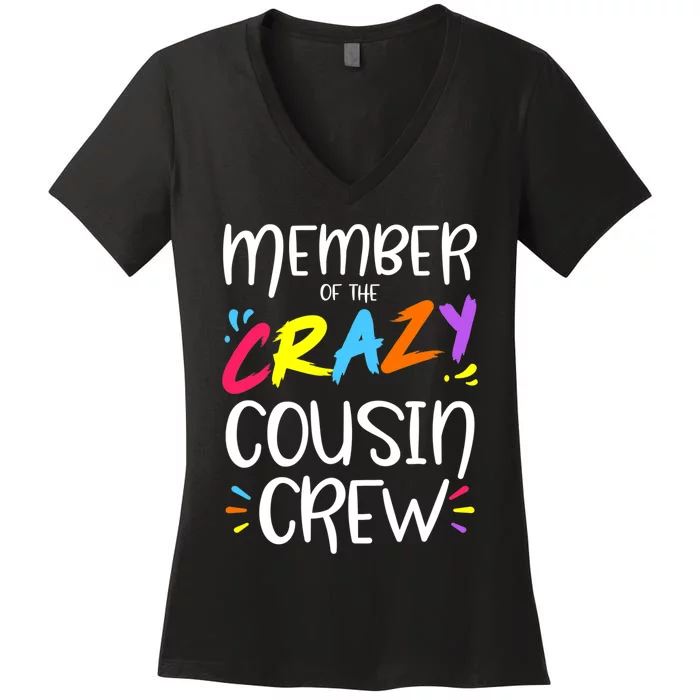 Member Of The Crazy Cousin Crew Women's V-Neck T-Shirt