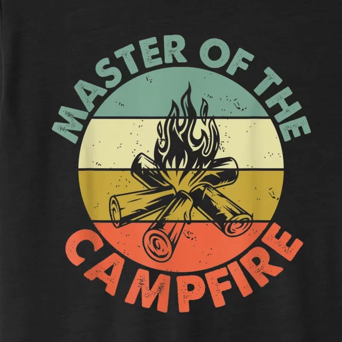 Master Of The Campfire Dad Camping Camping Dad Gift ChromaSoft Performance T-Shirt