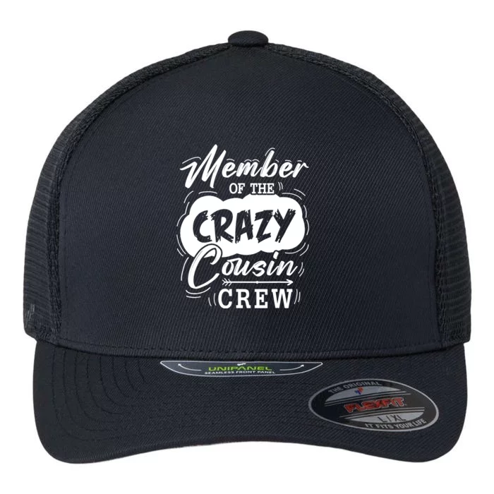 Member Of The Crazy Cousin Crew Cute Cousin Squad Birthday Flexfit Unipanel Trucker Cap