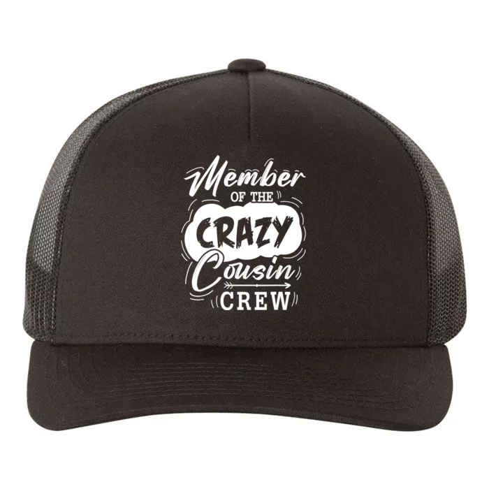 Member Of The Crazy Cousin Crew Cute Cousin Squad Birthday Yupoong Adult 5-Panel Trucker Hat