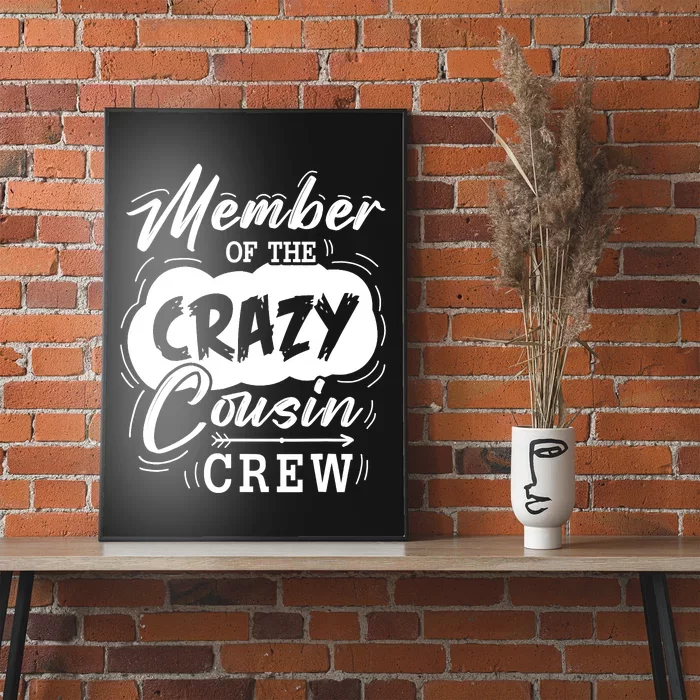 Member Of The Crazy Cousin Crew Cute Cousin Squad Birthday Poster