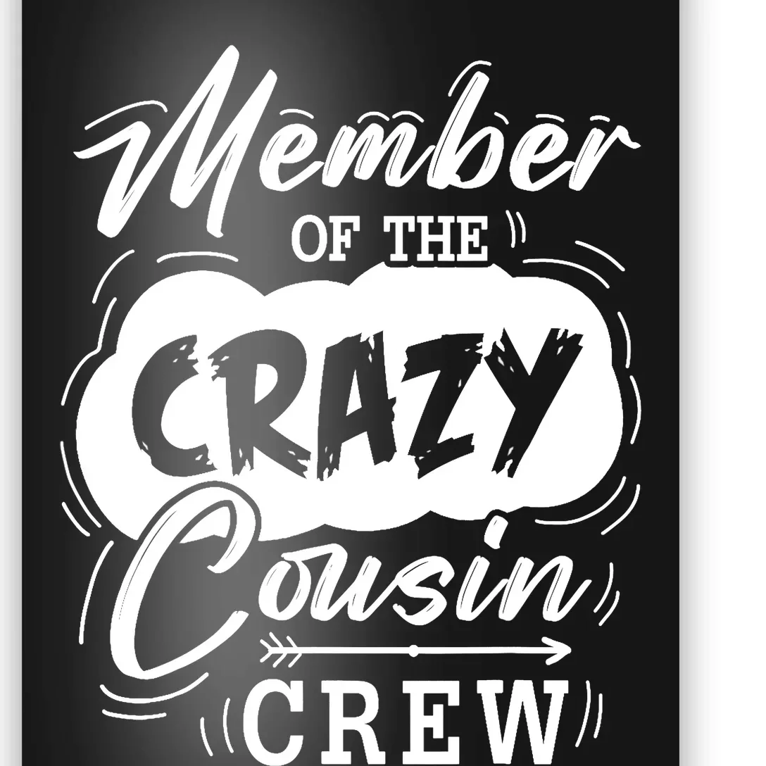 Member Of The Crazy Cousin Crew Cute Cousin Squad Birthday Poster