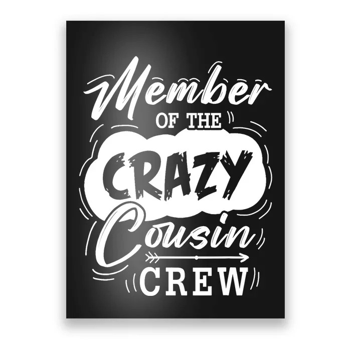 Member Of The Crazy Cousin Crew Cute Cousin Squad Birthday Poster