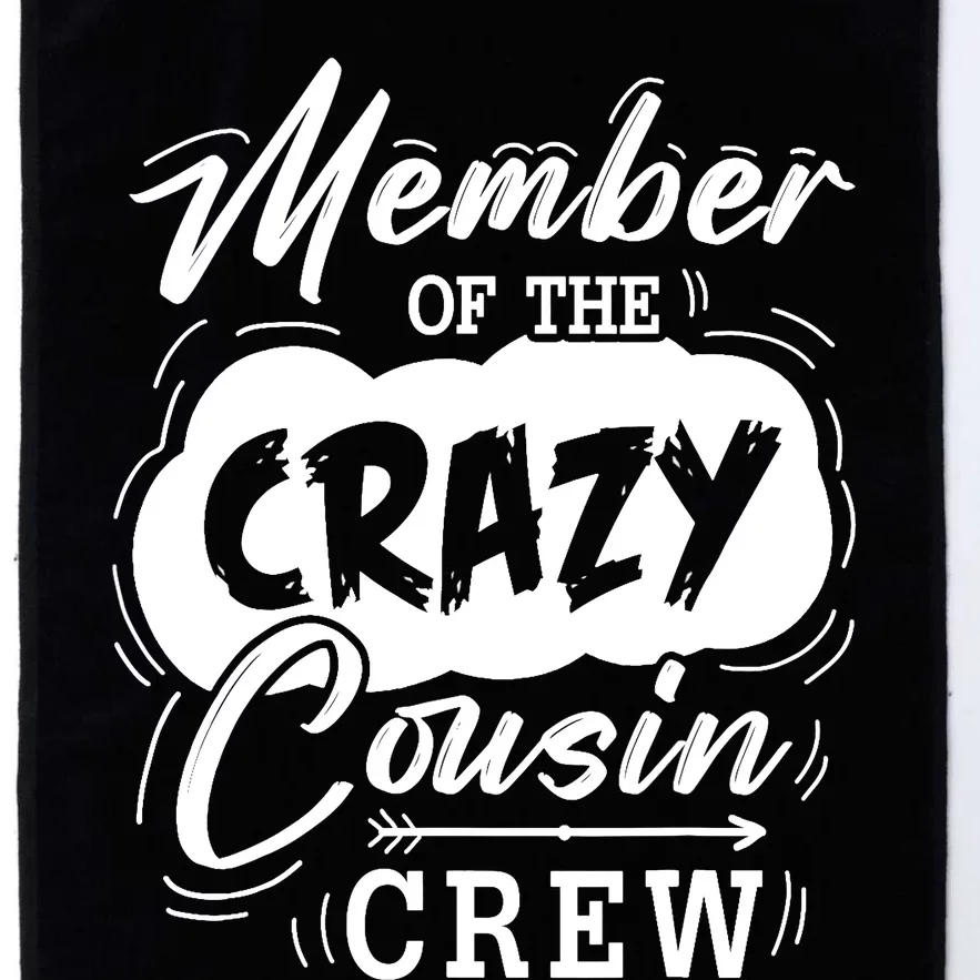 Member Of The Crazy Cousin Crew Cute Cousin Squad Birthday Platinum Collection Golf Towel