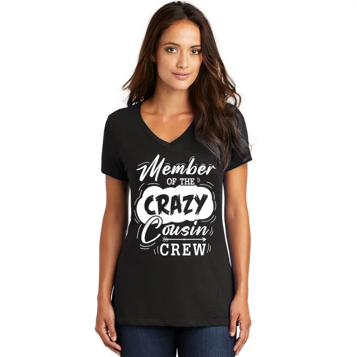 Member Of The Crazy Cousin Crew Cute Cousin Squad Birthday Women's V-Neck T-Shirt