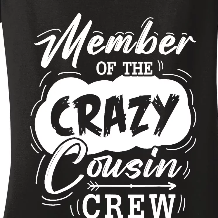 Member Of The Crazy Cousin Crew Cute Cousin Squad Birthday Women's V-Neck T-Shirt