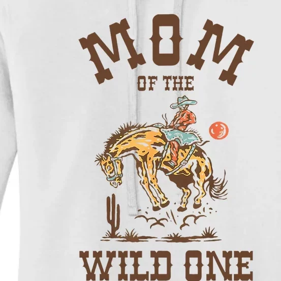 Mom Of The Wild One 1st Birthday Rodeo Western Cowboy Women's Pullover Hoodie