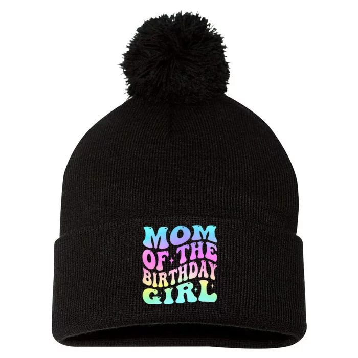 Mom Of The Birthday Girl Groovy Tie Dye For Mom Party Pom Pom 12in Knit Beanie