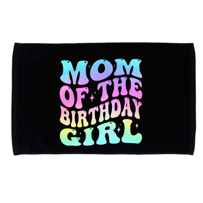 Mom Of The Birthday Girl Groovy Tie Dye For Mom Party Microfiber Hand Towel