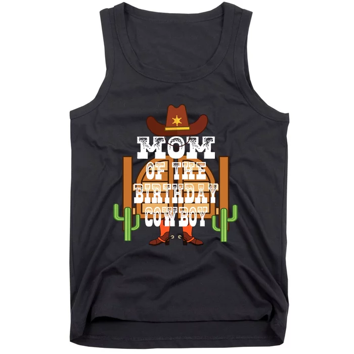 Mom Of The Birthday Cowboy Rodeo Party Bday Tank Top