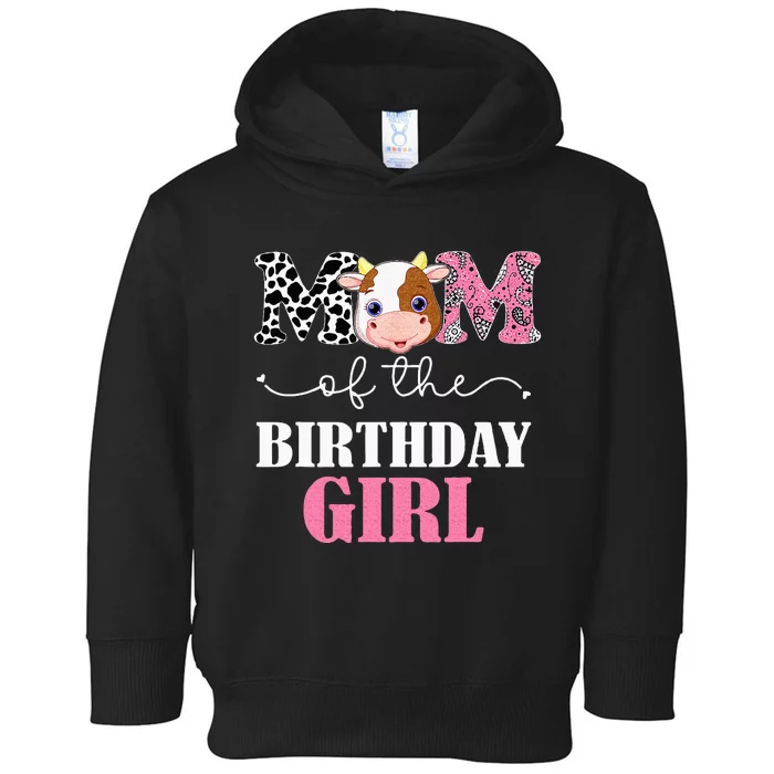 Mom Of The Birthday Girl Farm Cow Mommy Mama 1st Toddler Hoodie