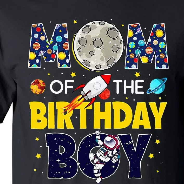 Mom Of The Birthday Boy 2nd Outer Space Outfit Tall T-Shirt