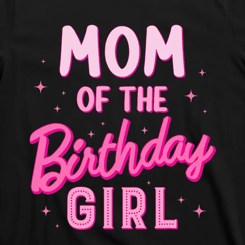 Mom Of The Birthday Girl Party Groovy Retro For Mommy T-Shirt