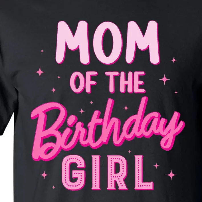 Mom Of The Birthday Girl Party Groovy Retro For Mommy Tall T-Shirt