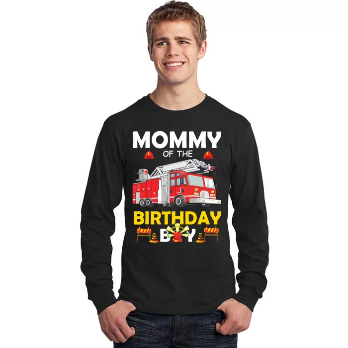 Mommy Of The Birthday Boy Fire Truck Firefighter Party Mom Tall Long Sleeve T-Shirt