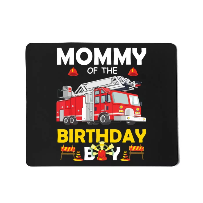 Mommy Of The Birthday Boy Fire Truck Firefighter Party Mom Mousepad