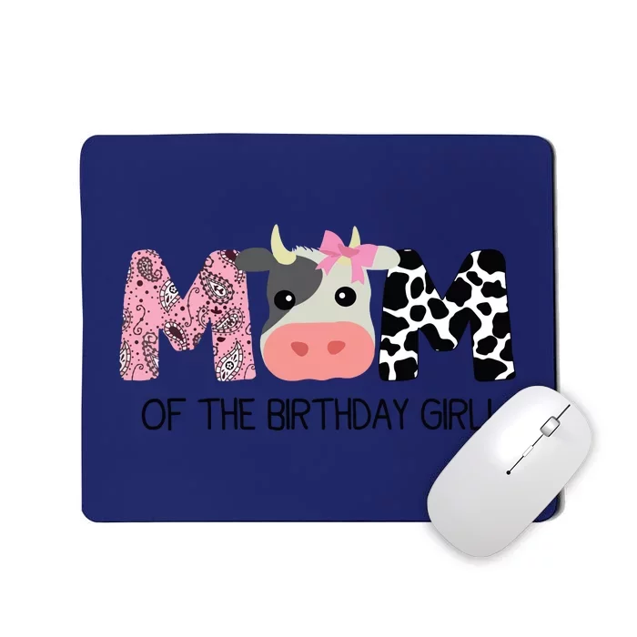 Mom Of The Birthday For Cow Farm Birthday Cow Mommy 1st Mousepad