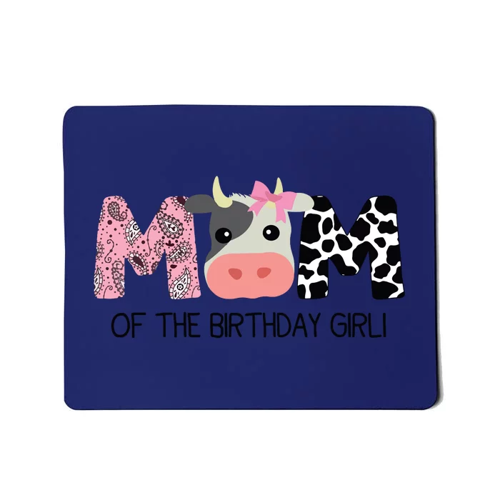 Mom Of The Birthday For Cow Farm Birthday Cow Mommy 1st Mousepad