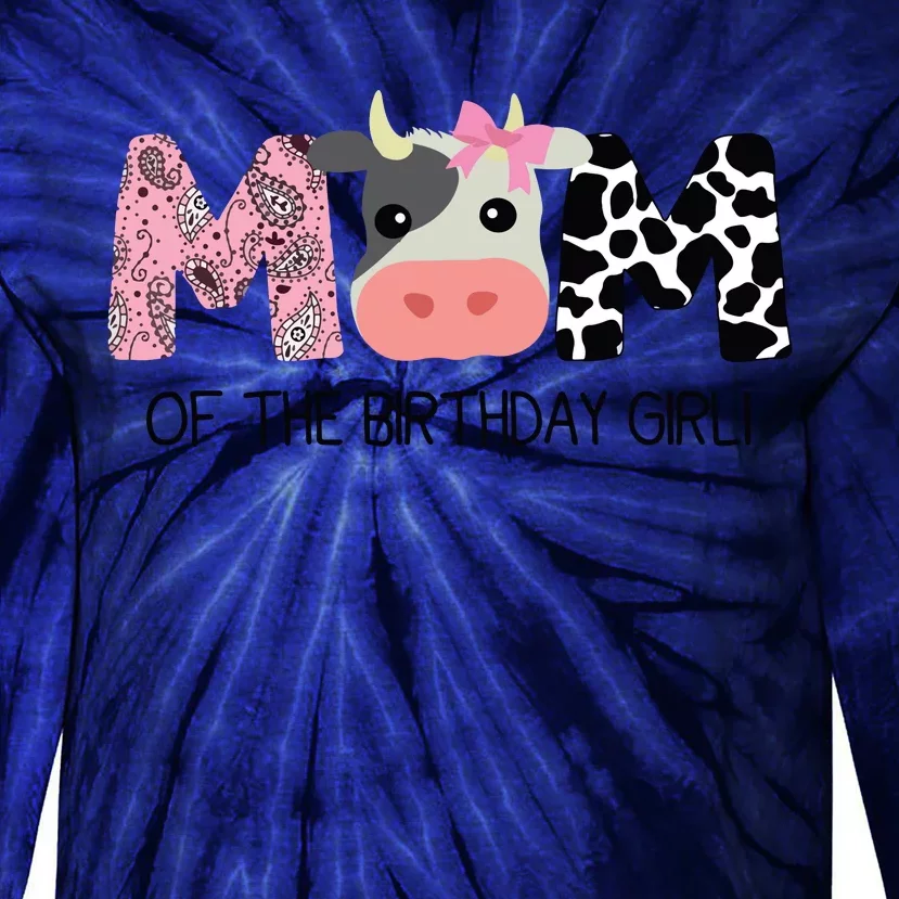 Mom Of The Birthday For Cow Farm Birthday Cow Mommy 1st Tie-Dye Long Sleeve Shirt