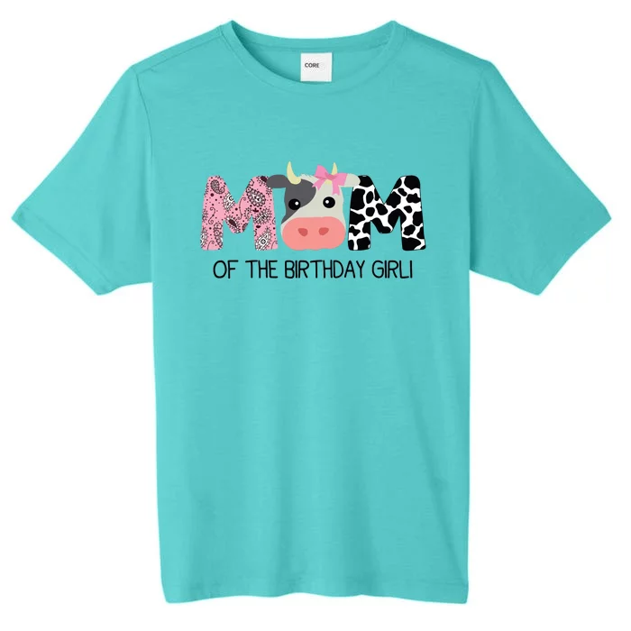 Mom Of The Birthday For Cow Farm Birthday Cow Mommy 1st ChromaSoft Performance T-Shirt