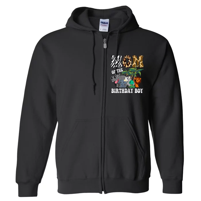 Mom Of The Birthday Boy Zoo Bday Safari Celebration Full Zip Hoodie