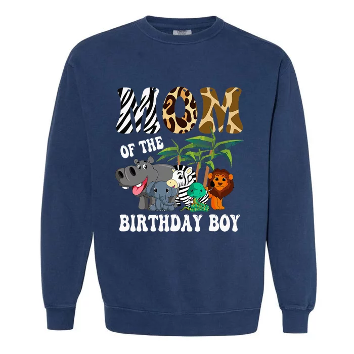 Mom Of The Birthday Boy Zoo Bday Safari Celebration Garment-Dyed Sweatshirt