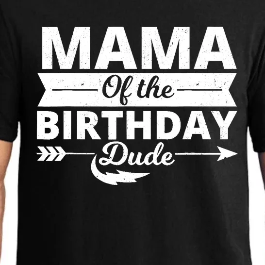 Mama of the birthday dude party B-day boy proud birthday Pajama Set