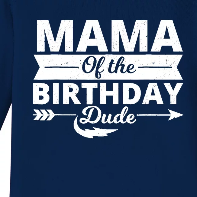 Mama of the birthday dude party B-day boy proud birthday Baby Long Sleeve Bodysuit