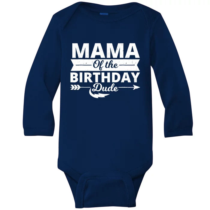 Mama of the birthday dude party B-day boy proud birthday Baby Long Sleeve Bodysuit