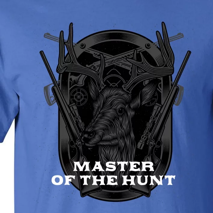 Master Of The Hunt Wildlife Hunting Outdoor Hunter Hobby Gift Tall T-Shirt