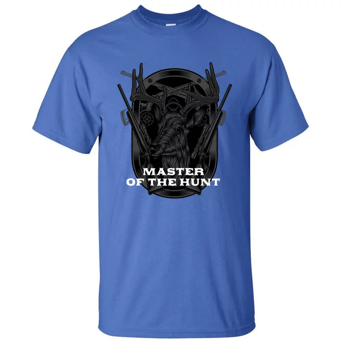 Master Of The Hunt Wildlife Hunting Outdoor Hunter Hobby Gift Tall T-Shirt