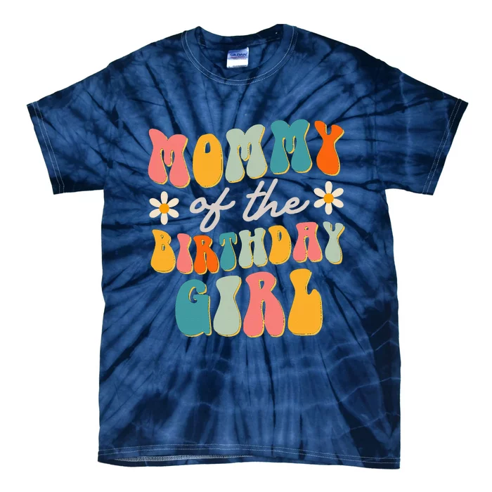 Mommy Of The Birthday Groovy Themed party Tie-Dye T-Shirt