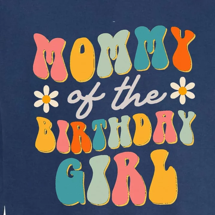 Mommy Of The Birthday Groovy Themed party Garment-Dyed Sweatshirt